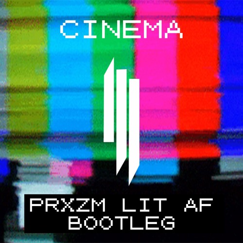 skrillex cinema prxzm flips skrillex s quot cinema quot remix into a bootleg that skrillex cinema prxzm flips skrillex s quot cinema quot remix into a bootleg that