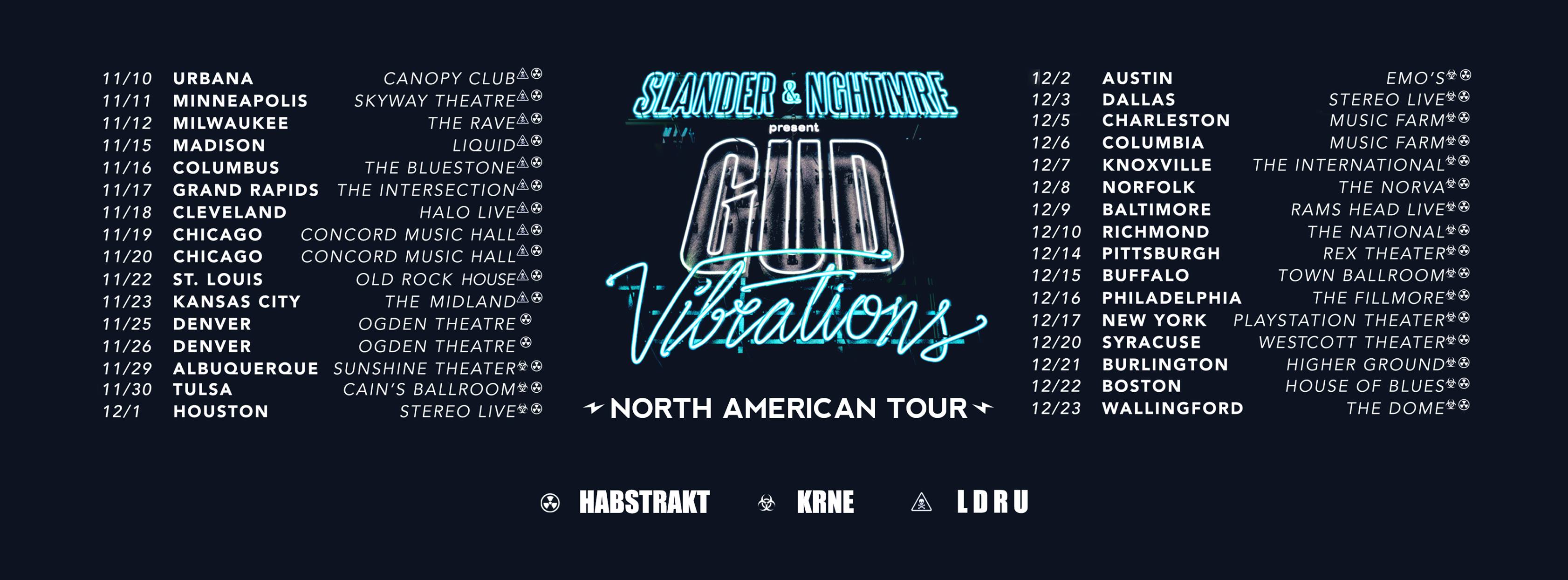 Slander And Nghtmre Tour Slander And Nghtmre Tour