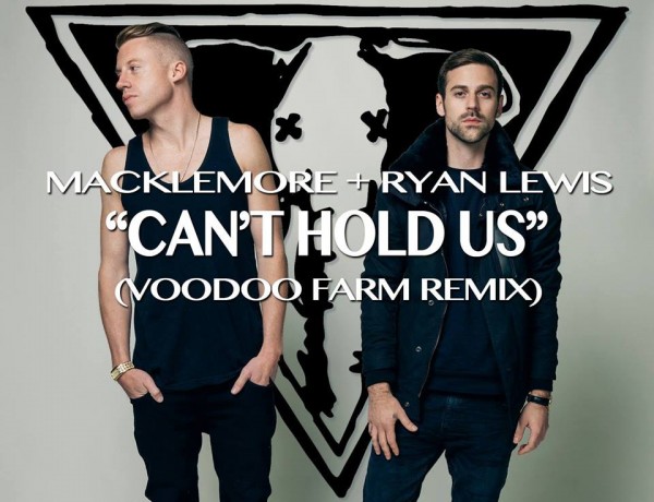 Macklemore Ryan Lewis Can T Hold Us Voodoo Farm Remix